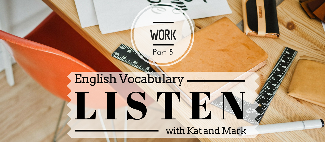 English Listening Practice Work Vocabulary