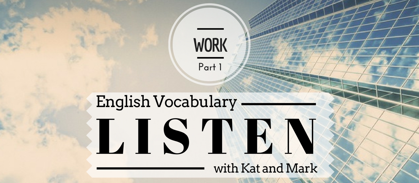 English Listening Practice Work Vocabulary