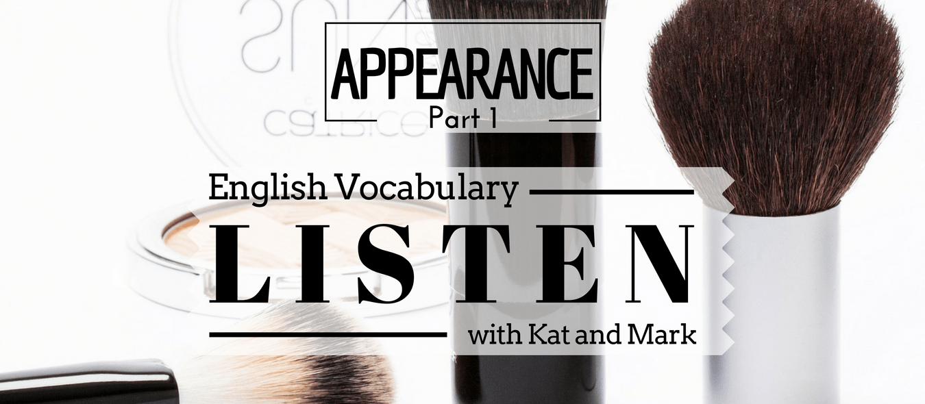 English Listening Practice Appearance Vocabulary 1