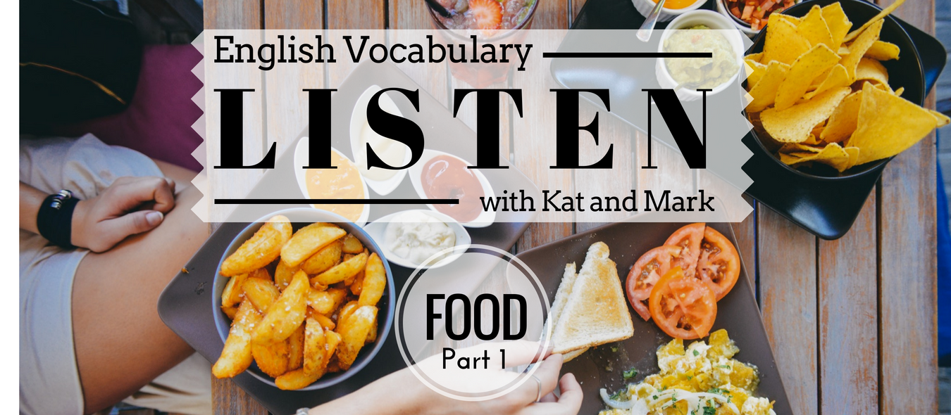 English Listening Practice Food Vocabulary 1