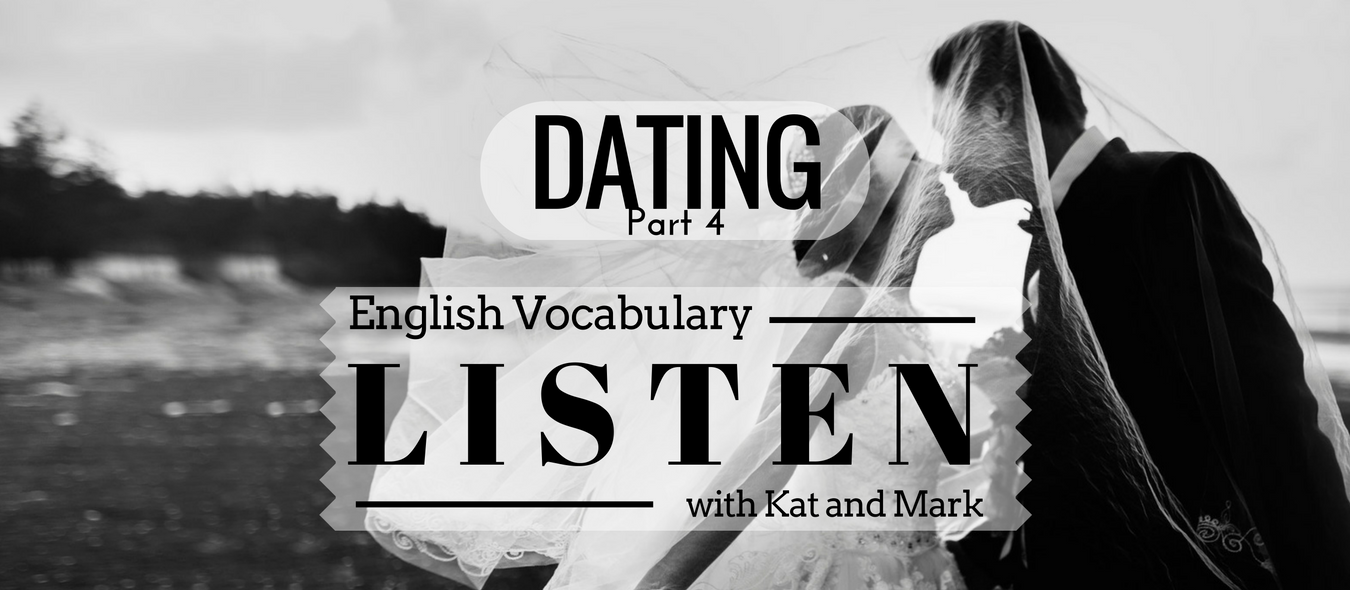 Dating Vocabulary for English Learners 4