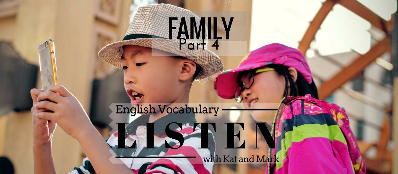 English Listening Practice Family Vocabulary 4