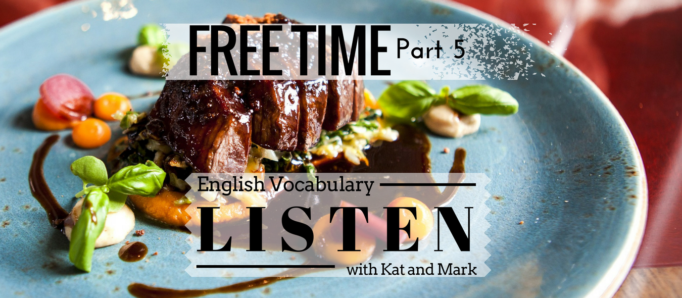 English Listening Practice Free Time Interests Vocabulary 5