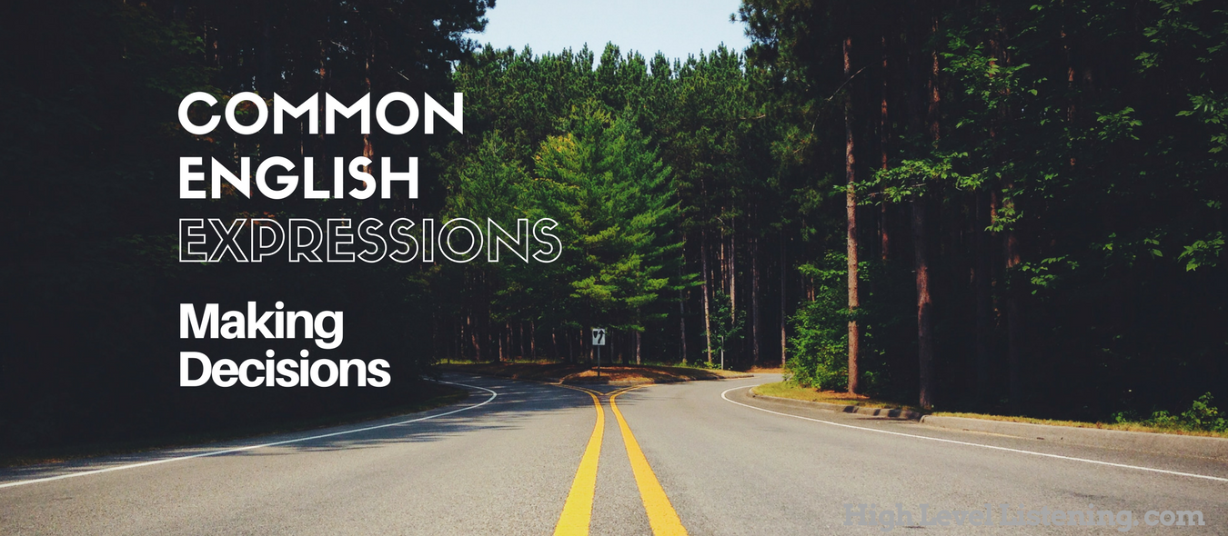 10 Common English Expressions for Making Decisions