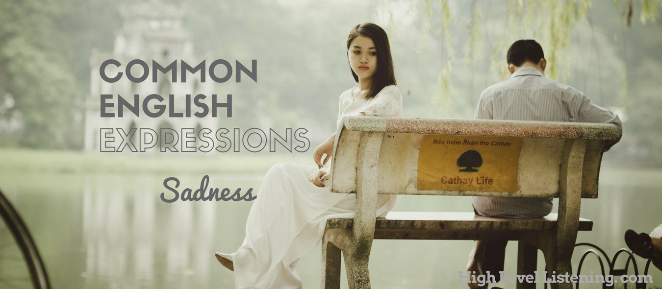 Common English Expressions on Sadness