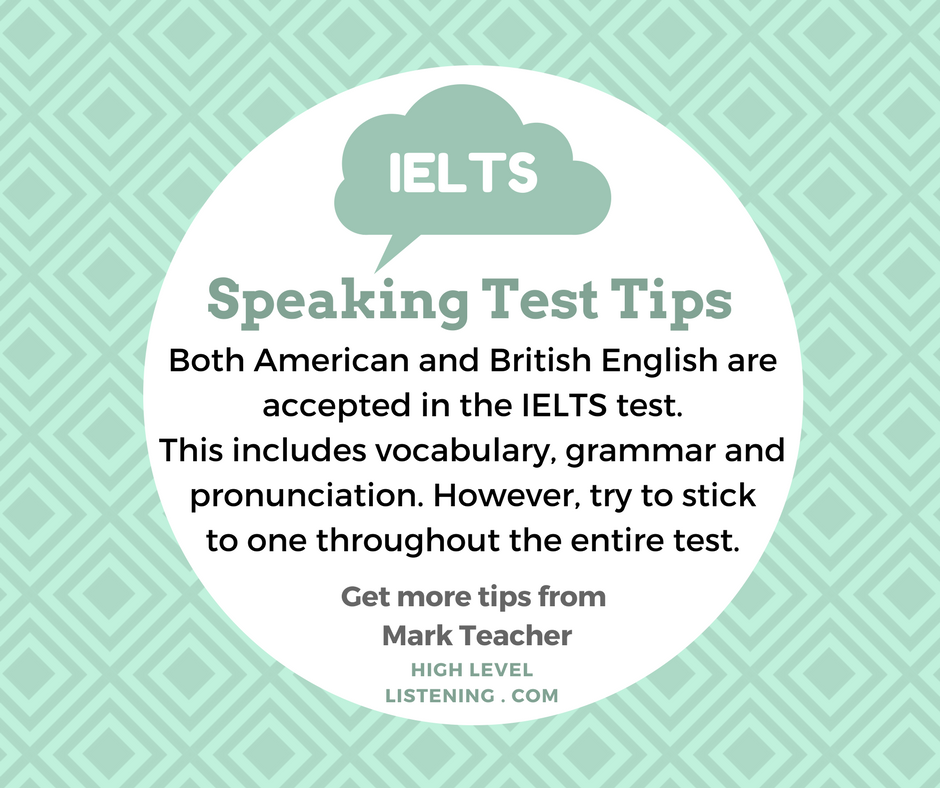 IETLS Speaking Test Tips American and British English