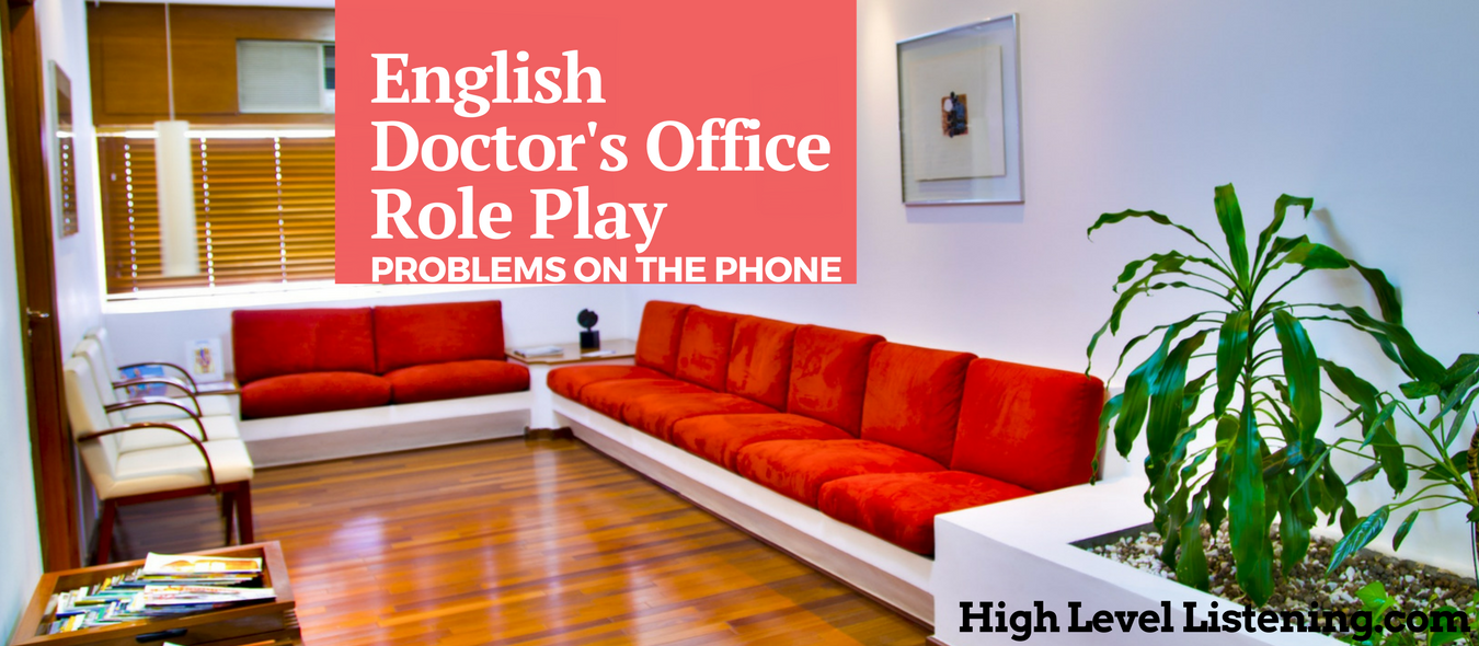 Doctor's Office Role Play Problems on the Phone in English for English Learners 2