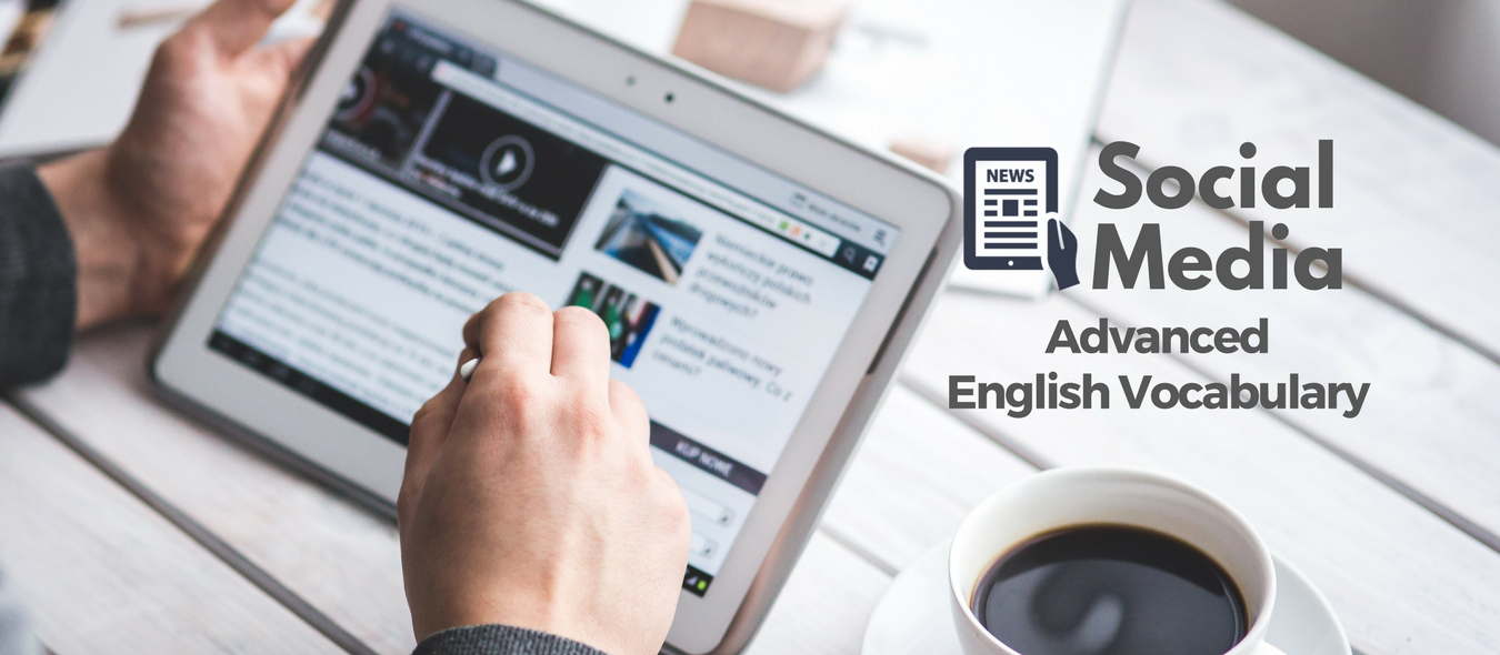 Advanced English Social Media Vocabulary for English Learners 3