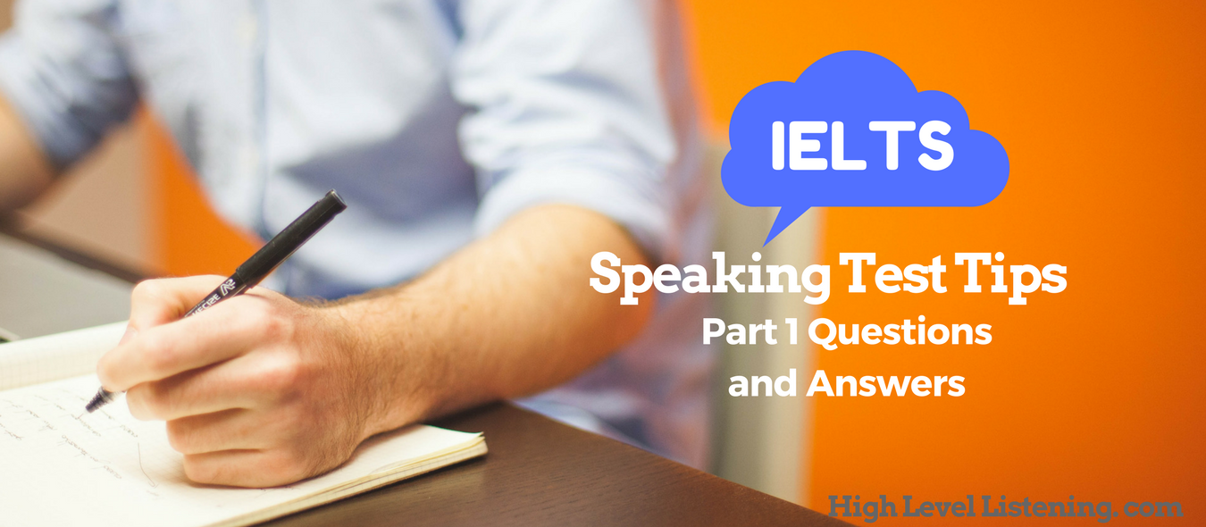 Tips for the IELTS Speaking Test Part 1