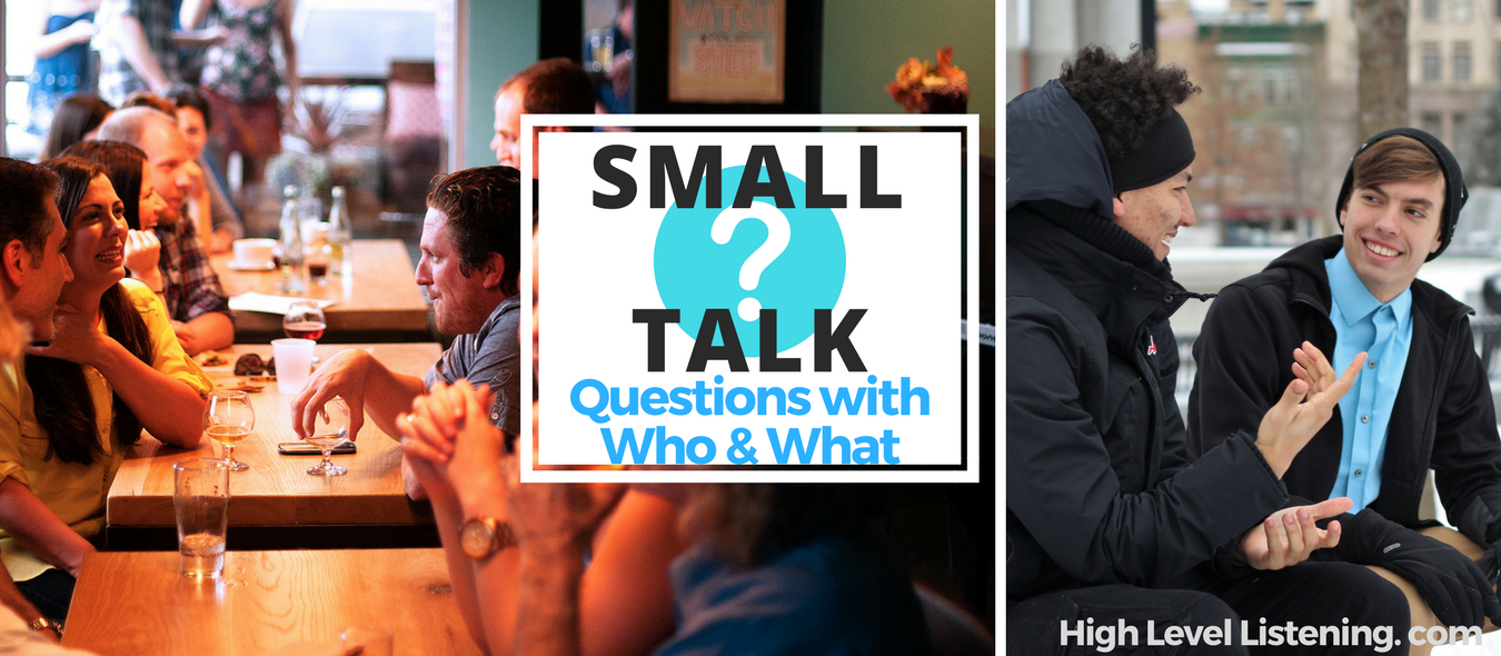 Small Talk English Dialogues English Questions Where and Why
