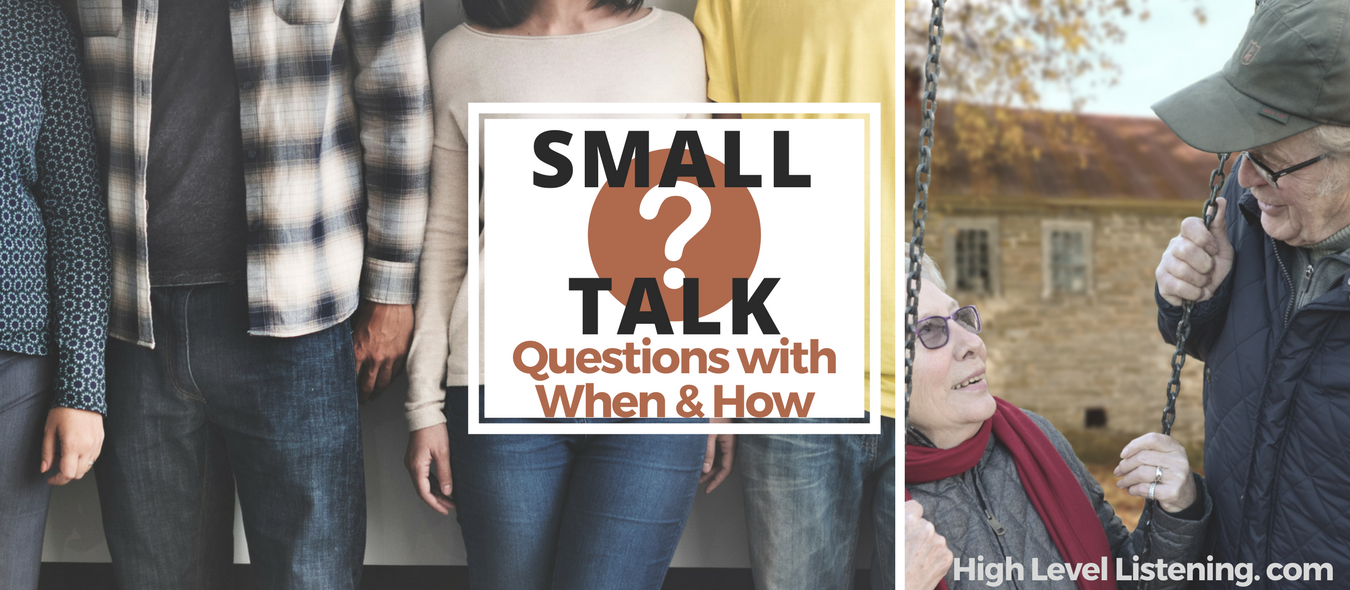 Small Talk Dialogues in English Asking Questions with When and How