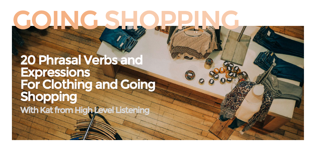 English phrasal verbs for Shopping