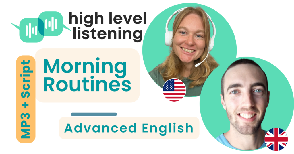 advanced English vocabulary morning routines MP3 script british english 